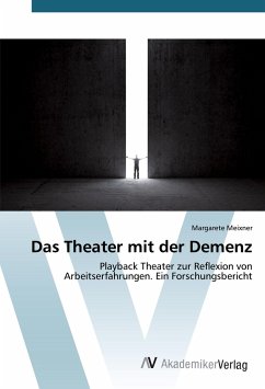 Das Theater mit der Demenz - Meixner, Margarete