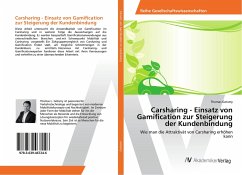 Carsharing - Einsatz von Gamification zur Steigerung der Kundenbindung - Gotsmy, Thomas