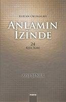 Anlamin Izinde 1 - Sener, Ayse