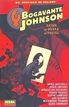 Bogavante Johnson 3, Satán se huele el pastel - Mignola, Mike; Arcudi, John