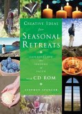Creative Ideas for Seasonal Retreats: Experiencing the Seasons of Faith
