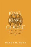 King, King, Goose? A Realm of the Dragon Shifters Short Story (eBook, ePUB)