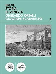 Breve storia di Venezia (eBook, ePUB) - Scarabello, Giovanni