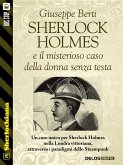 Sherlock Holmes e il misterioso caso della donna senza testa (eBook, ePUB)