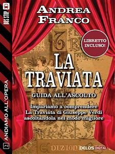 Andiamo all'Opera: La Traviata (eBook, ePUB) - Franco, Andrea