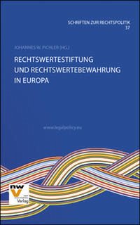 Rechtswertestiftung und Rechtswertebewahrung in Europa