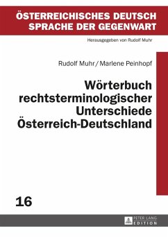 Wörterbuch rechtsterminologischer Unterschiede Österreich¿Deutschland - Muhr, Rudolf;Peinhopf, Marlene