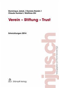 Verein - Stiftung - Trust - Jakob, Dominique; Dardel, Daniela; Humbel, Claude; Uhl, Matthias