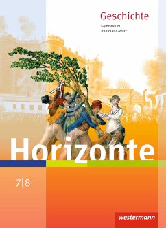 Horizonte 7 /8 . Schülerband. Geschichte für Gymnasien. Rheinland-Pfalz
