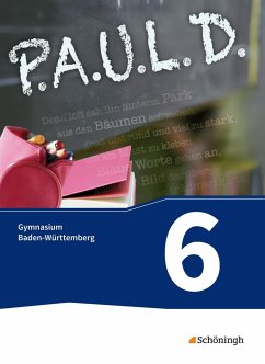 P.A.U.L. D. (Paul) 6. Schülerbuch. Gymnasien. Baden-Württemberg u.a.
