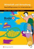 Bodo O. GmbH. Geschäftsprozesse im Unternehmen 2: Arbeitsbuch. Nordrhein-Westfalen Bodo O. GmbH. Geschäftsprozesse im Unternehmen 2: Arbeitsbuch. Nordrhein-Westfalen