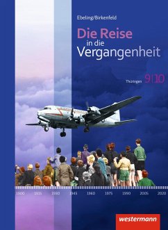 Die Reise in die Vergangenheit 9 / 10. Schülerband. Thüringen - Usener, Uta;Schreier, Cathrin