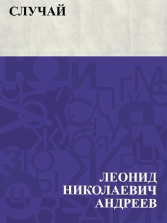 Sluchaj (eBook, ePUB) - Andreev, Leonid Nikolaevich