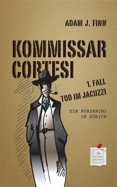 Cover KOMMISSAR CORTESI - TOD IM JACUZZI (eBook, ePUB)