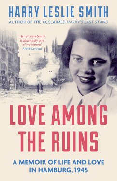 Love Among the Ruins (eBook, ePUB) - Leslie Smith, Harry