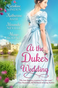 At the Duke's Wedding (At the Wedding, #1) (eBook, ePUB) - Linden, Caroline; Ashe, Katharine; Neville, Miranda; Rodale, Maya