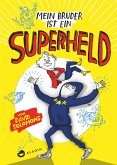 Mein Bruder ist ein Superheld (eBook, ePUB)