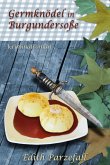 Germknödel in Burgundersoße (eBook, ePUB) Germknödel in Burgundersoße (eBook, ePUB)