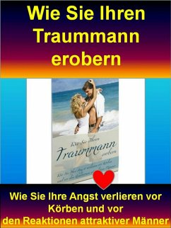 Wie Sie Ihren Traummann erobern (eBook, ePUB) - Vogel, Werner