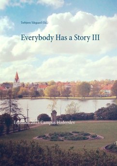 Everybody Has a Story III (eBook, ePUB) Everybody Has a Story III (eBook, ePUB)