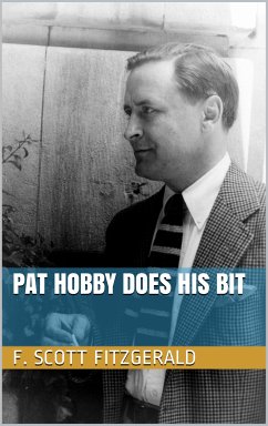 Pat Hobby Does His Bit (eBook, ePUB) - Fitzgerald, F. Scott