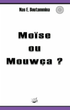 Moïse ou Mouwça ? (eBook, ePUB)