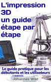 L'impression 3D - un guide étape par étape (eBook, ePUB)