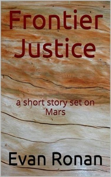 Frontier Justice (eBook, ePUB) Frontier Justice (eBook, ePUB)