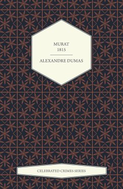 Murat - 1815 (Celebrated Crimes Series) - Dumas, Alexandre