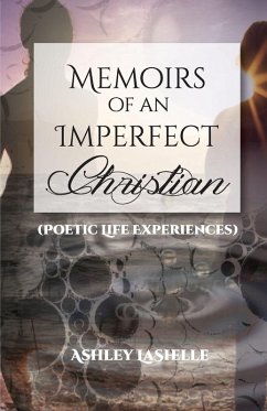 Cover Memoirs of an Imperfect Christian (Poetic Life Experiences)