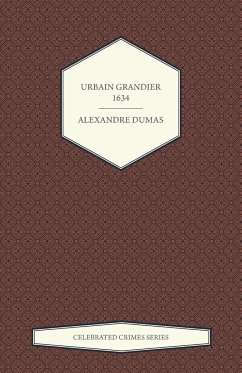 Urbain Grandier - 1634 (Celebrated Crimes Series) - Dumas, Alexandre