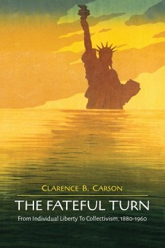 The Fateful Turn - Carson, Clarence B.