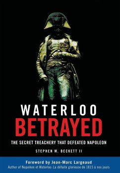 Waterloo Betrayed - Beckett, Stephen M.