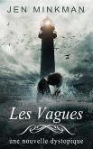 Les Vagues (L'Île Trilogie, #2) (eBook, ePUB)