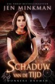 Schaduw van de tijd: donkere dromen (eBook, ePUB) Schaduw van de tijd: donkere dromen (eBook, ePUB)