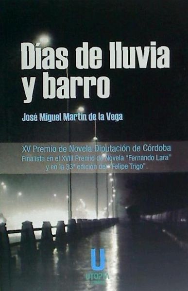 Dias de lluvia y barro