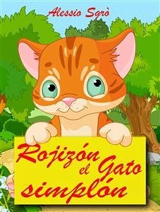 Rojizón el gato simplón (eBook, ePUB) - Sgrò, Alessio