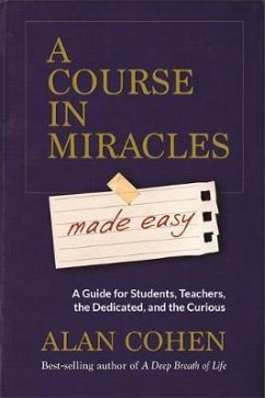 A Course in Miracles Made Easy - Cohen, Alan