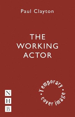 The Working Actor - Clayton, Paul