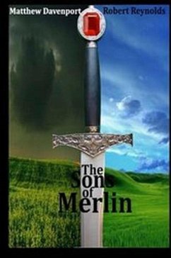 The Sons of Merlin (eBook, ePUB) - Davenport, Matthew