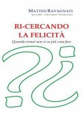 Ri-cercando la felicità (eBook, PDF)