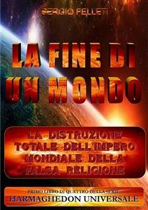 La fine di un mondo (eBook, PDF) - Felleti, Sergio