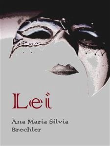 Lei (eBook, ePUB) - Maria Silvia Brechler, Ana