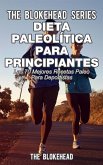 Dieta paleolítica para principiantes - Las 70 mejores recetas paleo para deportistas (eBook, ePUB)