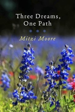 Cover Three Dreams, One Path (eBook, ePUB)