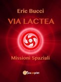 Via Lactea: Missioni spaziali (eBook, ePUB)