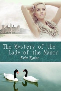 The Mystery of the Lady of the Manor (eBook, ePUB) - Kaine, Erin