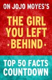 The Girl You Left Behind - Top 50 Facts Countdown (eBook, ePUB)