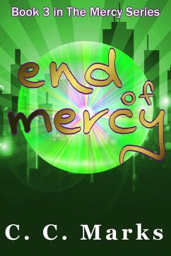 End of Mercy (The Mercy Series, #3) (eBook, ePUB) - Marks, C. C.