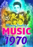 1970 MemoryFountain Music: Relive Your 1970 Memories Through Music Trivia Game Book Layla, Bridge Over Troubled Water, Let It Be by Beatles, and More! (eBook, ePUB)